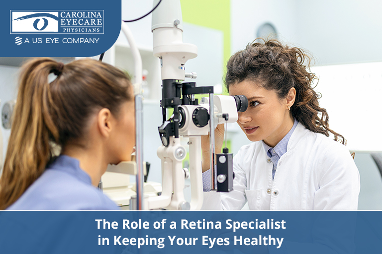 The Role of a Retina Specialist in Keeping Your Eyes Healthy